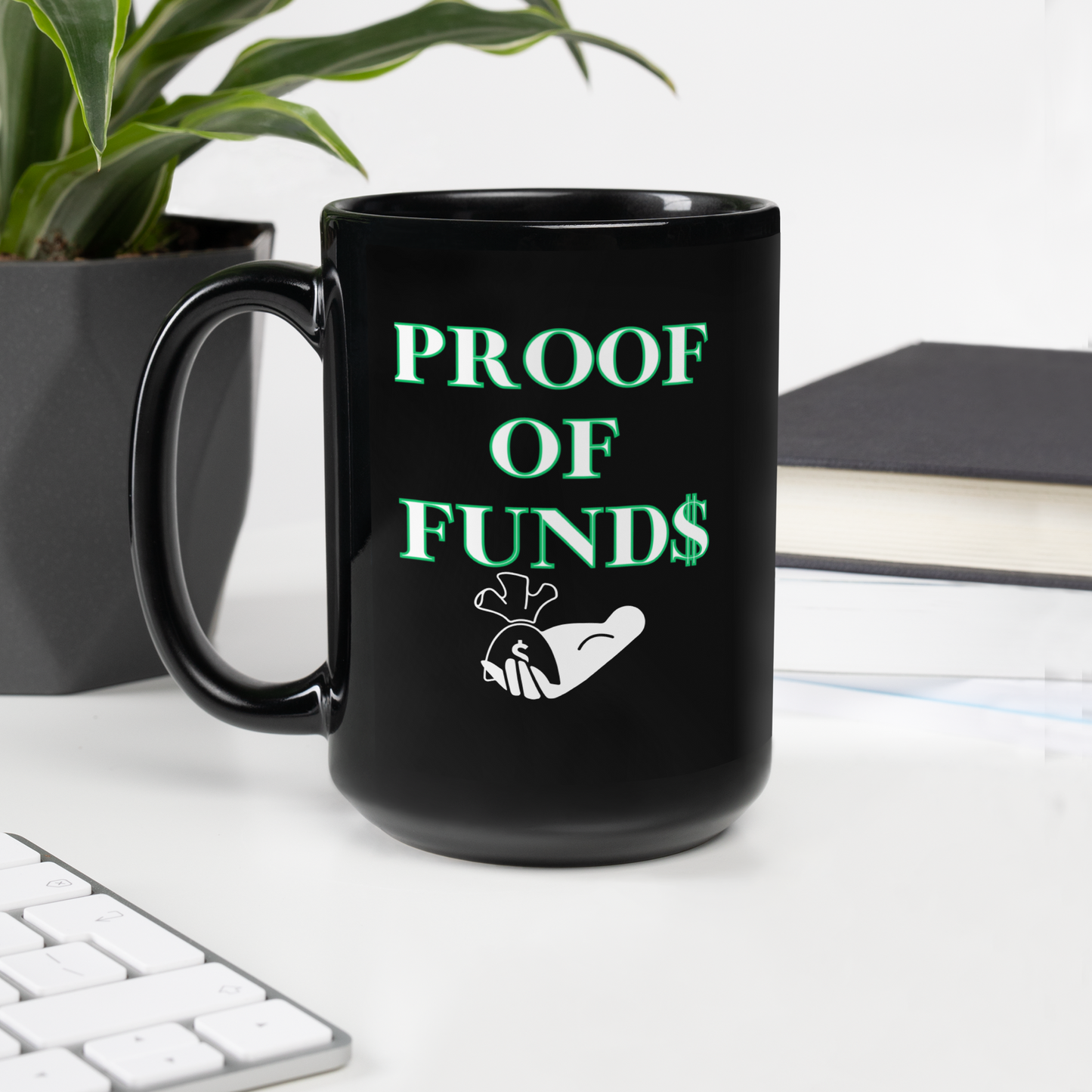 Proof of Funds 15 0z Black Glossy Mug