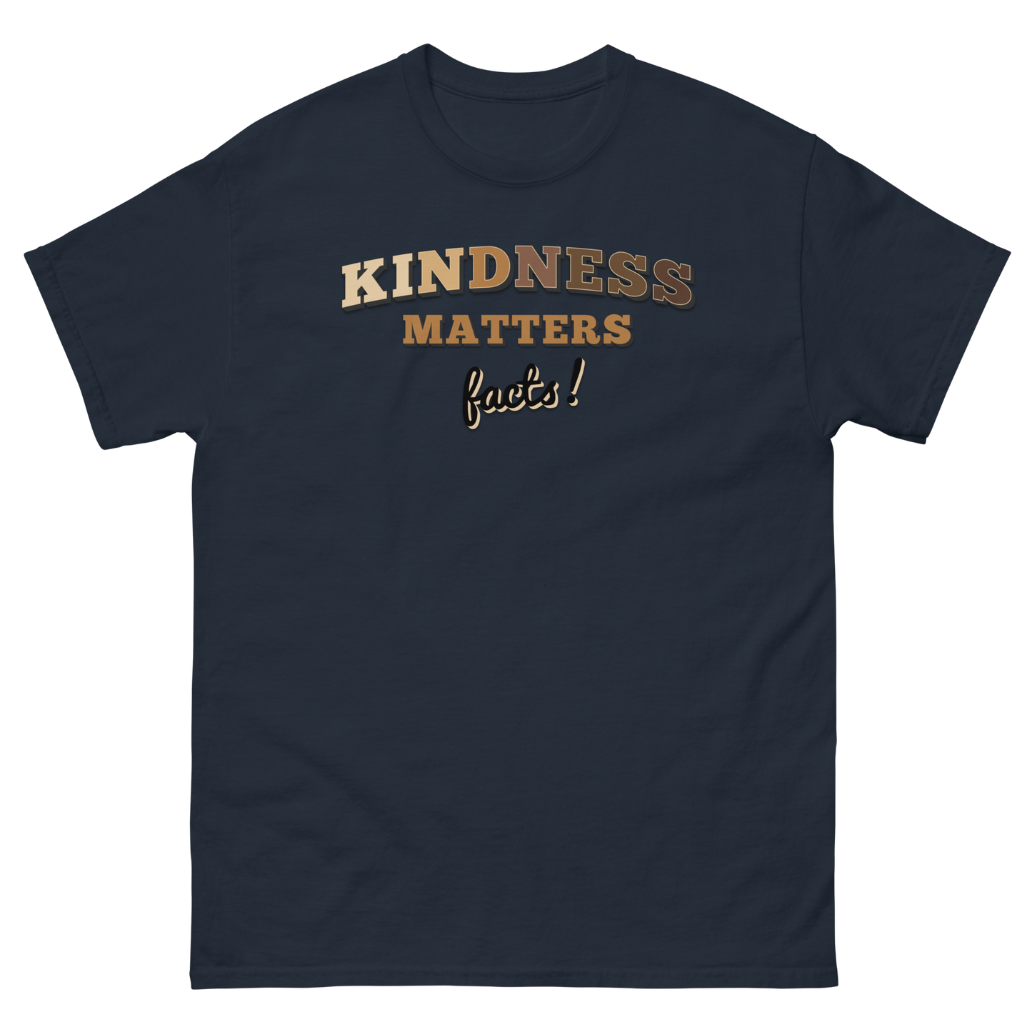 Kindness Matters, Facts! Adult classic tee