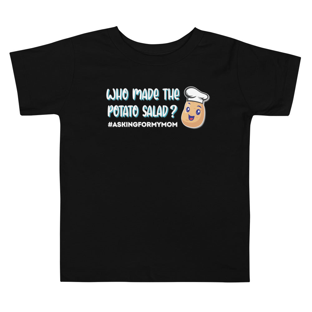 Who Made the Potato Salad? Toddler Short Sleeve Tee