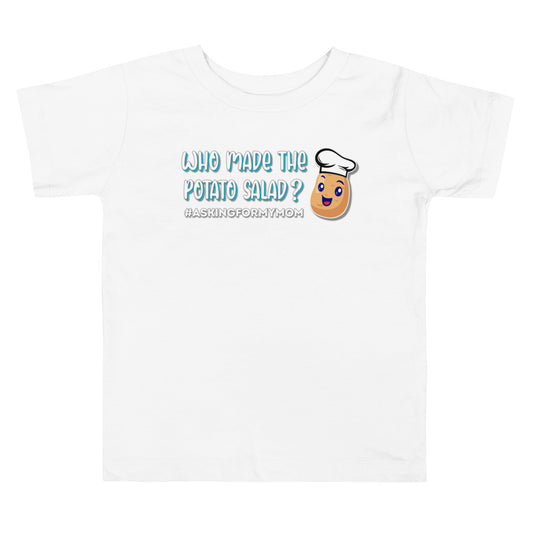 Who Made the Potato Salad? Toddler Short Sleeve Tee