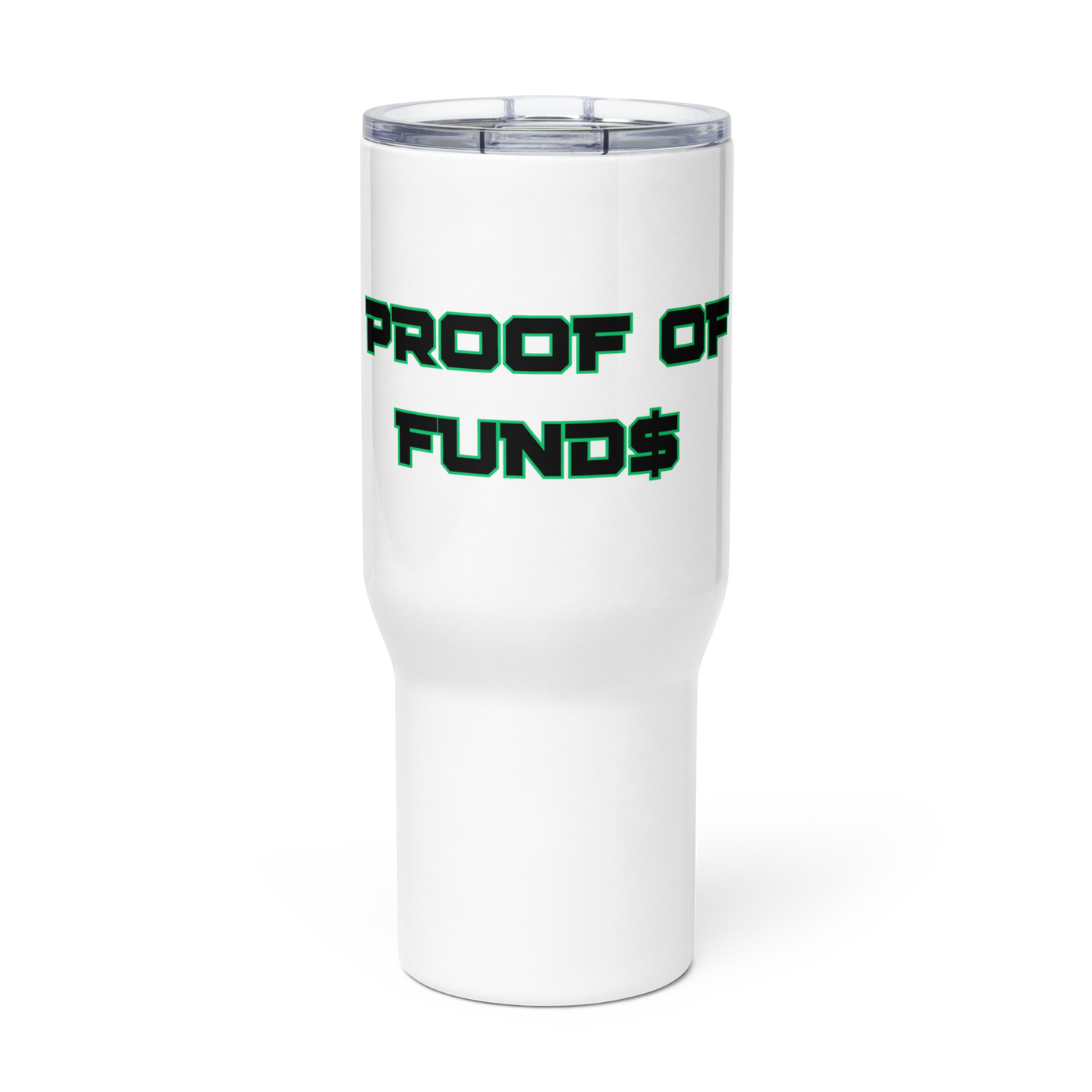 Proof of Funds Travel mug with a handle