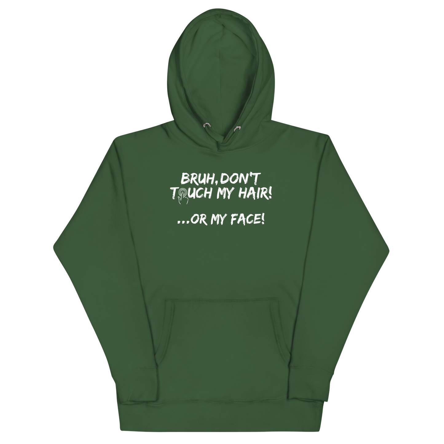 Bruh...Don't Touch My Hair- Adult Hoodie