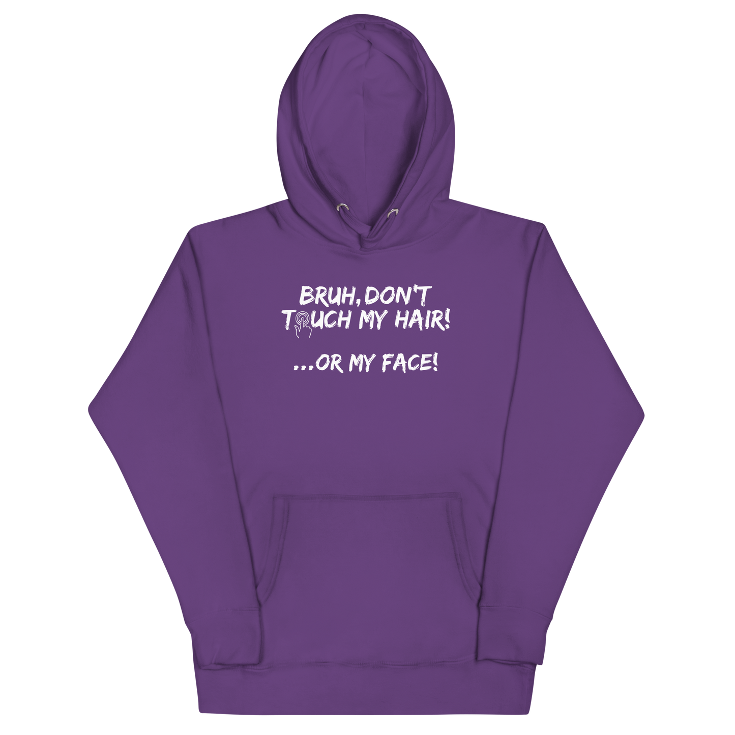 Bruh...Don't Touch My Hair- Adult Hoodie