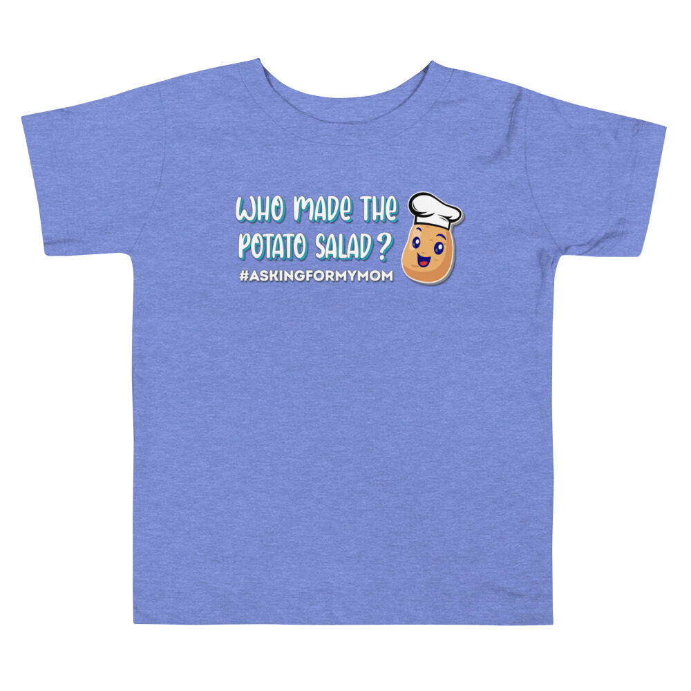 Who Made the Potato Salad? Toddler Short Sleeve Tee